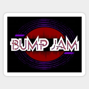 BUMP JAM 1 Magnet